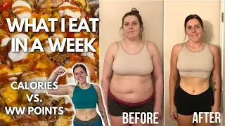 WHAT I EAT IN A WEEK | COMPARING WW(WeightWatchers) POINTS vs CALORIES, MACROS | Weight Loss Journey