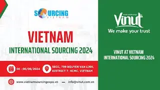 Vinut at Vietnam International Sourcing 2024