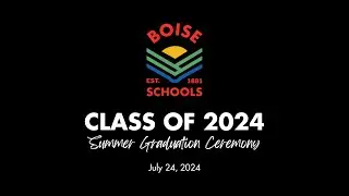 Class of 2024 Summer Graduation Ceremony