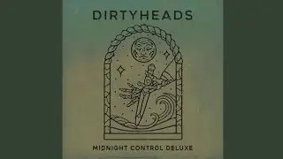 Dirty Heads - 