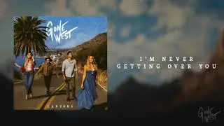 Gone West - I'm Never Getting Over You (Audio)