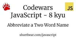 Codewars - Javascript - Abbreviate a Two Word Name