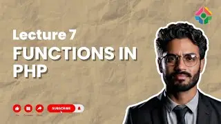 Lecture 7: Functions in PHP