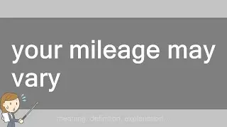 your mileage may vary