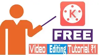 Kinemaster Basic Video Editing Tutorial # 1 for Beginners in Hindi