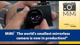 Yashica - I'm Back micro mirrorless or MiMi® in production. Last adjusts for molding production.