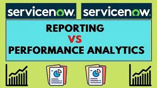ServiceNow Reporting Vs Performance Analytics | ServiceNow Basics