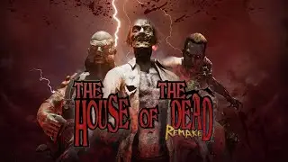 THE HOUSE OF THE DEAD: Remake | Full Game Playthrough | No Commentary