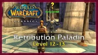 WoW Classic: Ret. Paladin Level 12-13