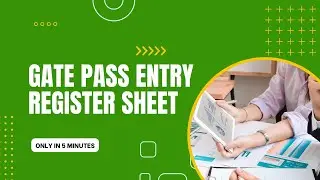 Gate Pass Entry Register Sheet in excel By kalpesh Sir
