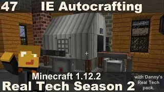 Real Tech S2E47 - Autocrafting with Immersive Engineering