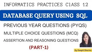 Database Query Using SQL MCQ | SQL Assertion and Reasoning Questions | SQL PYQ | CBSE Exam, class 12