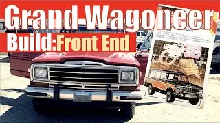 Jeep Grand Wagoneer Build| Front end Part 1