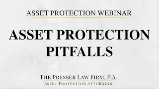 Asset Protection Pitfalls