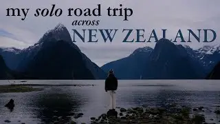 EPIC TWO MONTH SOLO NEW ZEALAND ROAD TRIP (SOUTH ISLAND)