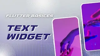 Understanding Text Widget in Flutter + How to Add Custom Font Family|