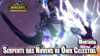 [WOW] Montaria: Serpente das Nuvens de Ônix Celestial - (SHA DA RAIVA)