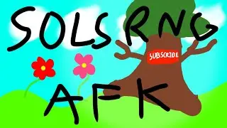AFK FOR 1 HOUR (Sols Rng Era 7)