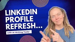 How to Use AI to Refresh Your LinkedIn Profile