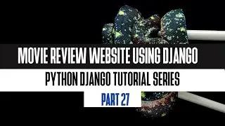 27. User Login and Authentication with Django | Build Movie Review Website Using Django 2020