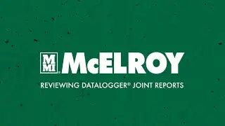 Reviewing McElroy DataLogger® Joint Reports