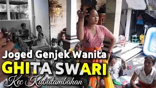 Joged Genjek Wanita GHITA SWARI - Br. Dinas Lodguwuh Desa Adat Bulian, Kecamatan Kubutambahan
