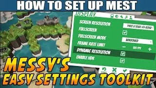 [MEST] Messy's Easy Settings Toolkit - Getting Started Part 2
