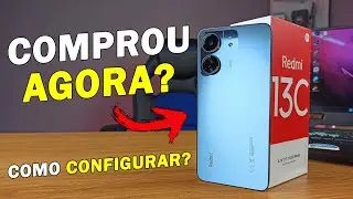 COMO CONFIGURAR O REDMI 13C DO ZERO