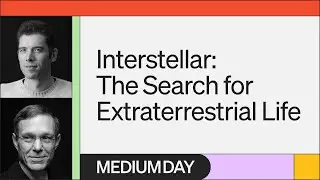 Interstellar: The Search for Extraterrestrial Life | Dr. Avi Loeb | Medium Day 2023