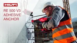 INTRODUCING the Hilti HIT-RE 500 V3 adhesive anchoring system
