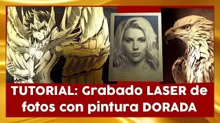🥇🎨  CÓMO grabar con LASER fotos con pintura DORADA TUTORIAL #lasergrbl #sculpfun