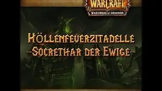 Höllenfeuerzitadelle - Socrethar der Ewige HC 1- Last Templers