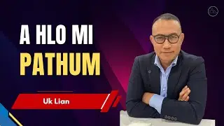 A Hlo Mi Pathum - Uk Lian
