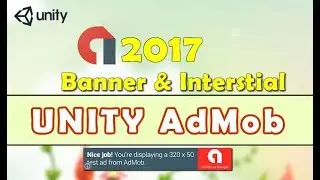 Unity AdMob (Google Mobile Ads) Integration 2017