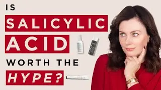 Does Salicylic Acid Work? / What Is It? | Dr Sam Bunting