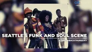#ThrowBackThursday #BlackMusicMonth Edition - Seattle's Funk and Soul Scene