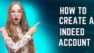 How to create a indeed account