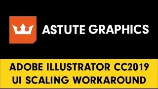 Adobe Illustrator CC2019 UI Scaling - Astute Graphics