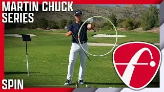 Martin Chuck Instructional Series: Spin