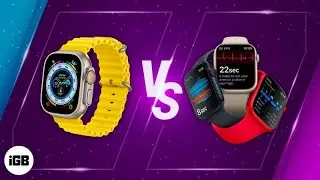Apple Watch Ultra vs Apple Watch Series 8 in 2023, which one should you get?