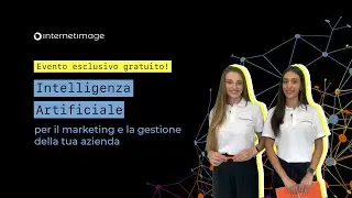 EVENTO GRATUITO SULL'IA PER IMPRENDITORI, RESPOSABILI IT, MARKETING E CED