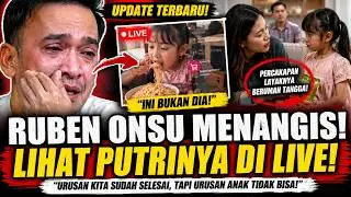 RUBEN ONSU MURKA! Lihat Putrinya Muncul di LIVE, Langsung Bongkar Fakta yang Bikin Publik Kaget!