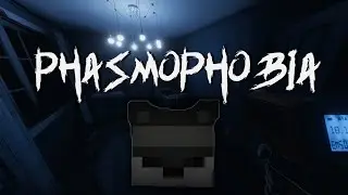 Два Смелых Лузера / Phasmophobia Minecraft