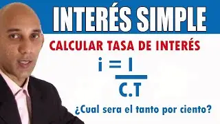 INTERÉS SIMPLE - Calcular la tasa de interés - Ejemplo # 2