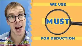 We use MUST for Deduction - with examples