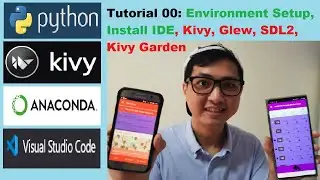 Kivy Mobile App #00 | How to setup Environment, Install IDE, Kivy, Glew, SDL2, Kivy Garden