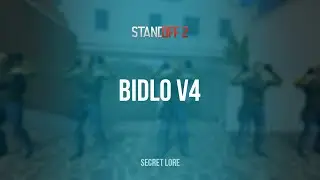 Bidlo V4 | Standoff 2 Secret Lore