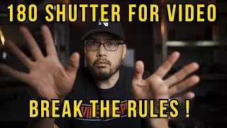 Shutter Speed for Video - When to BREAK the 180 shutter angle rule! 