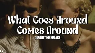 Justin Timberlake - What Goes Around...Comes Around (Lyrics)