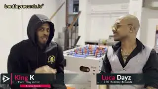 Bentley Records #BentleyGang Tour 2024 - King K Interview w/ CEO Luca Dayz